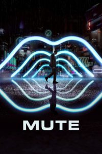 Poster for the movie "Mute"